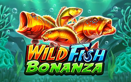 Wild Fish Bonanza